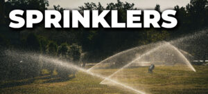 SPRINKLERS